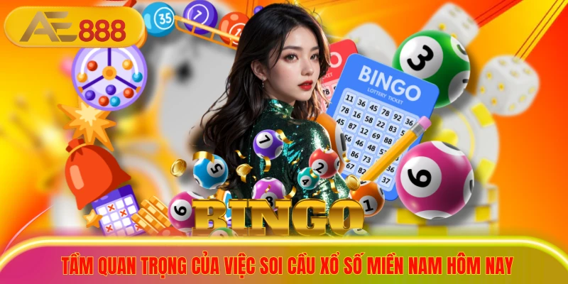 Soi Cầu Xổ Số Miền Nam Cực Chuẩn, Nổ Số Độc Đắc Ngay! Tầm quan trọng của việc soi cầu xổ số miền nam hôm nay